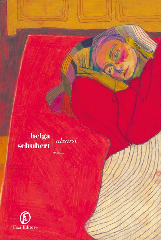 Alzarsi - Helga Schubert,Marina Pugliano - ebook