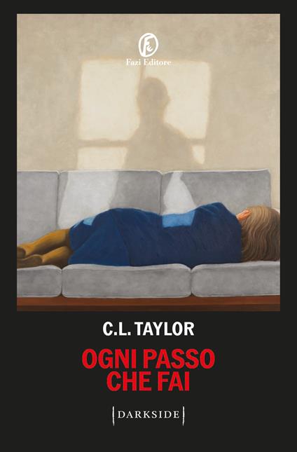 Ogni passo che fai - C. L. Taylor - copertina