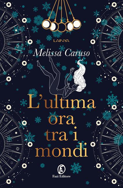 L'ultima ora tra i mondi - Melissa Caruso - copertina