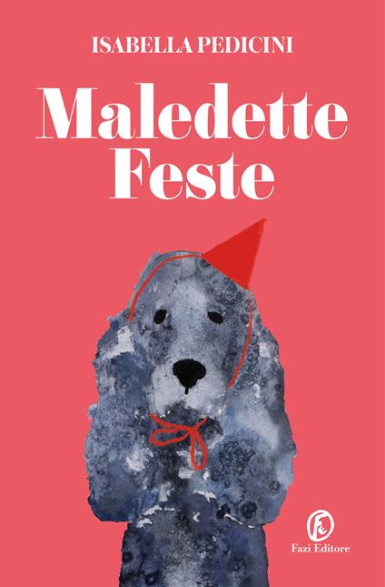 Maledette feste - Isabella Pedicini - copertina