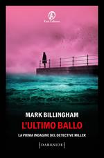 L'ultimo ballo. La prima indagine del detective Miller