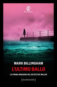 L'ultimo ballo. La prima indagine del detective Miller
