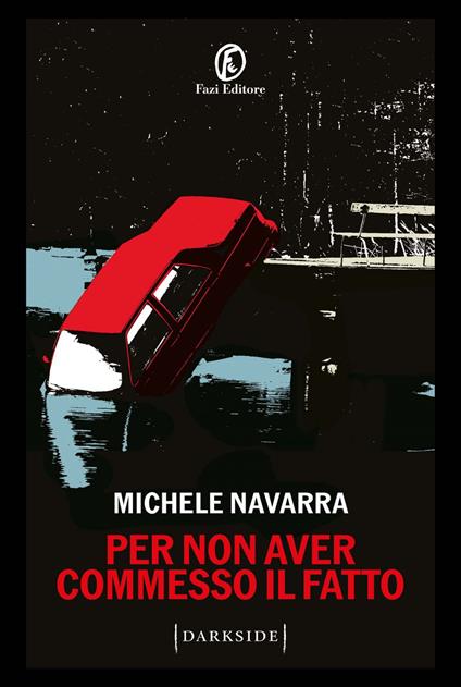Per non aver commesso il fatto - Michele Navarra - ebook
