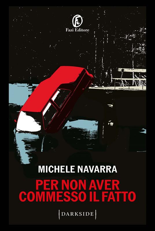 Per non aver commesso il fatto - Michele Navarra - ebook