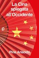 Libro La Cina spiegata all'Occidente Pino Arlacchi