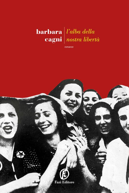 L'alba della nostra libertà - Barbara Cagni - copertina