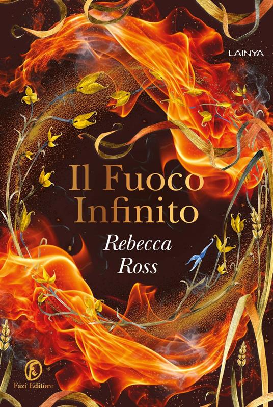 Il fuoco infinito - Rebecca Ross,Stefano Andrea Cresti - ebook