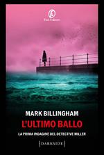 L' ultimo ballo. La prima indagine del detective Miller