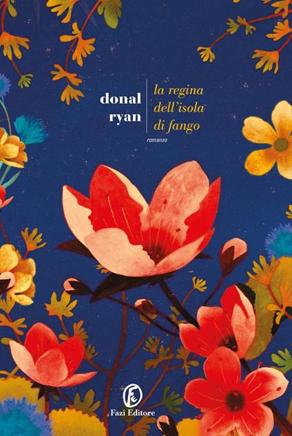 La regina dell'isola di fango - Donal Ryan,Stefano Bortolussi - ebook