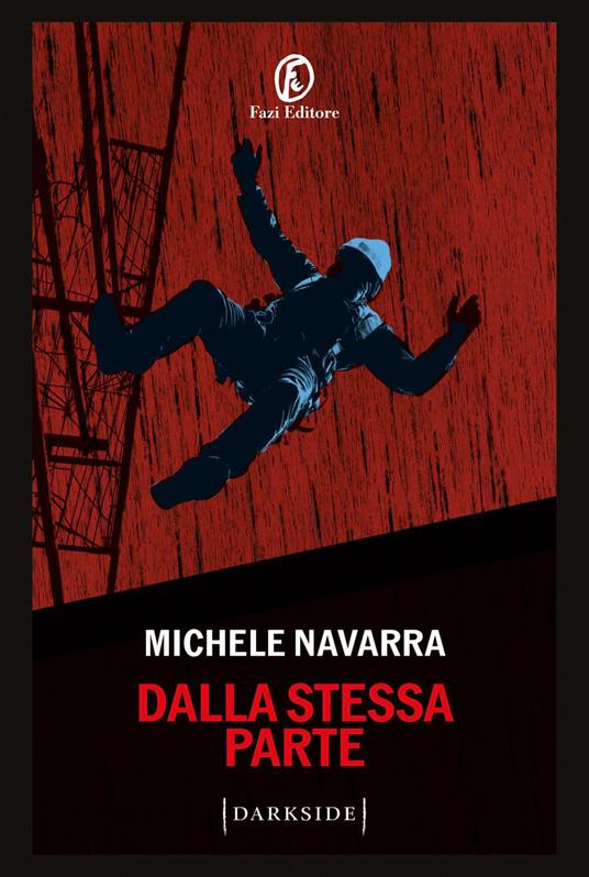 Dalla stessa parte - Michele Navarra - ebook