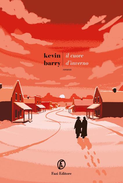 Il cuore d'inverno - Kevin Barry,Monica Pareschi - ebook