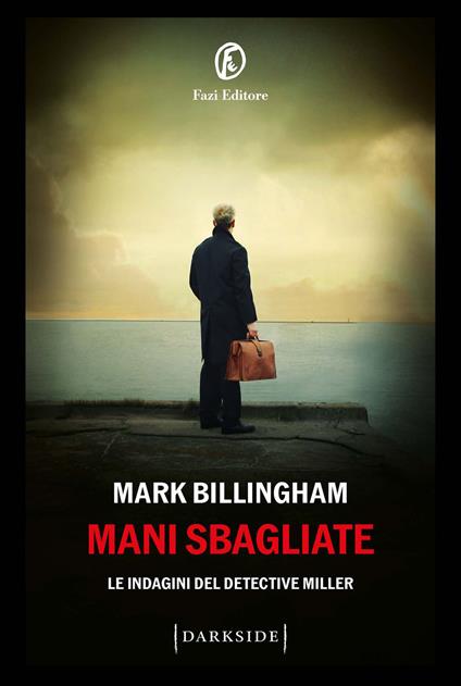 Mani sbagliate - Mark Billingham,Sabina Terziani - ebook