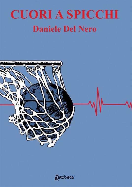 Cuori a spicchi - Daniele Del Nero - copertina
