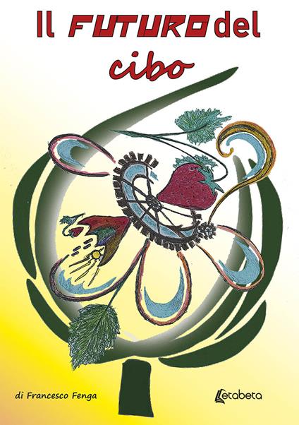 Il futuro del cibo - Francesco Fenga - copertina