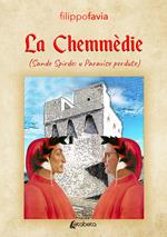 La Chemmèdie (Sande Spirde: u Paravìse perdute)