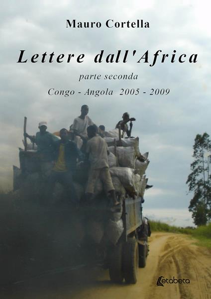 Lettere dall’Africa. Vol. 2: Congo-Angola 2005-2009 - Mauro Cortella - copertina