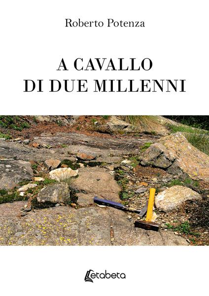 A cavallo di due millenni - Roberto Potenza - copertina