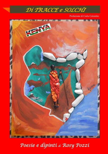 Di tracce e solchi. Kenya - Rosy Pozzi - copertina