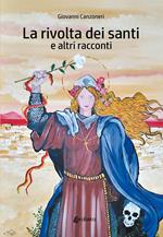 La rivolta dei santi e altri racconti