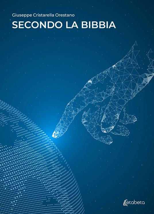 Secondo la Bibbia - Giuseppe Cristarella Orestano - copertina