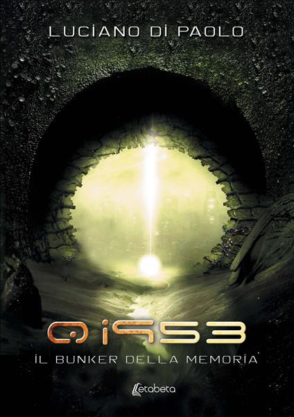 Qi953. Il bunker della memoria - Luciano Di Paolo - copertina