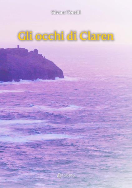 Gli occhi di Claren - Silvana Tonelli - copertina