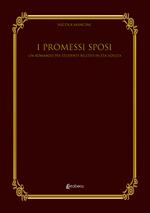 I Promessi Sposi. Un romanzo per studenti riletto in età adulta