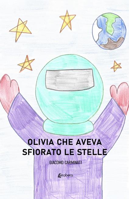 Olivia che aveva sfiorato le stelle - Giacomo Carminati - copertina