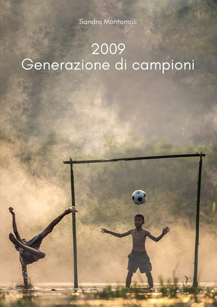 2009. Generazione di campioni - Sandro Montomoli - copertina