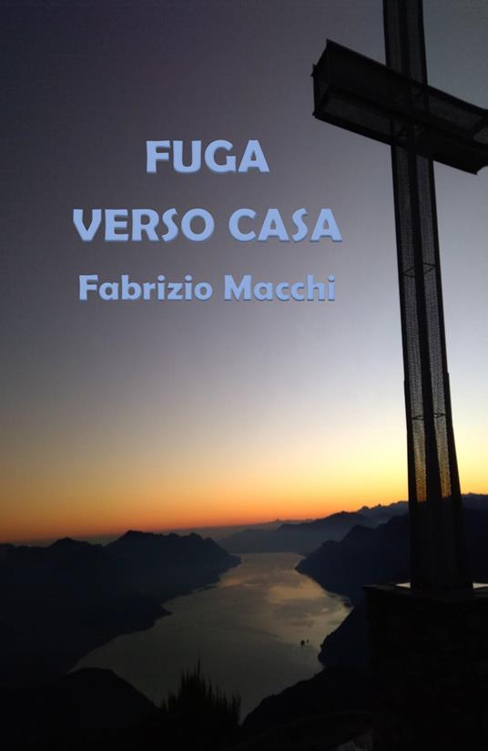 Fuga verso casa - Fabrizio Macchi - copertina