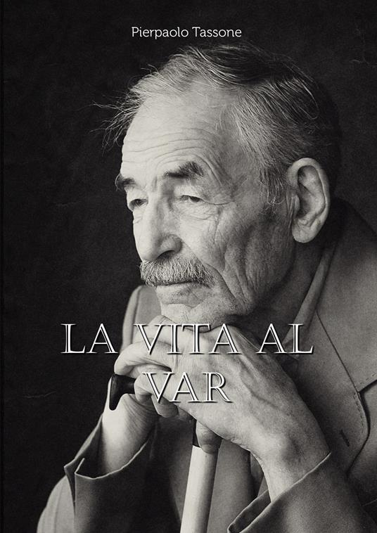 La vita al var - Pierpaolo Tassone - copertina