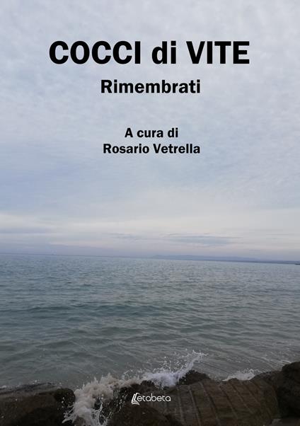 Cocci di vite. Rimembrati - copertina