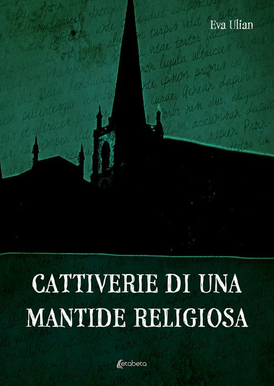 Cattiverie di una mantide religiosa - Eva Ulian - copertina
