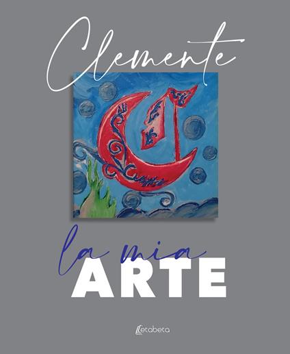 La mia arte - Clemente - copertina