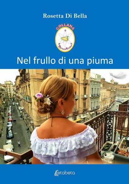 Nel frullo di una piuma - Rosetta Di Bella - copertina