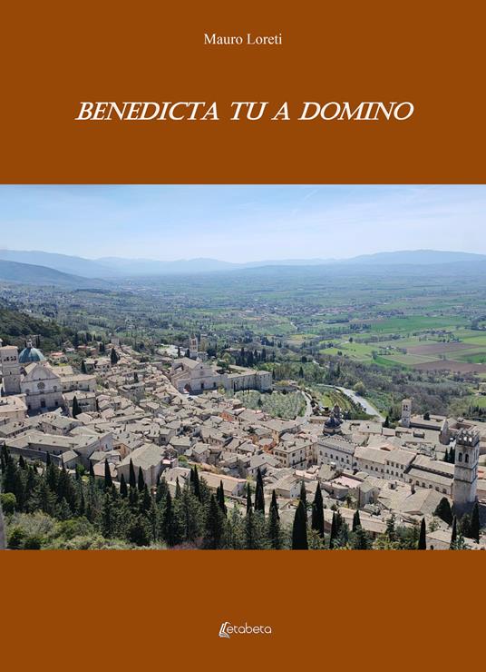 Benedicta tu a domino - Mauro Loreti - copertina