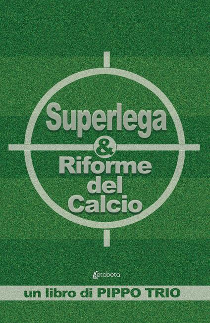 Superlega & riforme del calcio - Pippo Trio - copertina