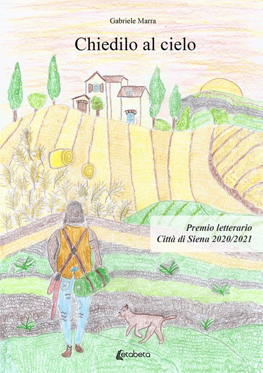 Chiedilo al cielo - Gabriele Marra - copertina