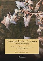 L' omu di lu ciuri 'n vucca di Luigi Pirandello