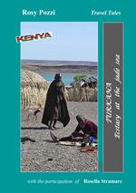 Turkana. Ecstasy at the Jade sea