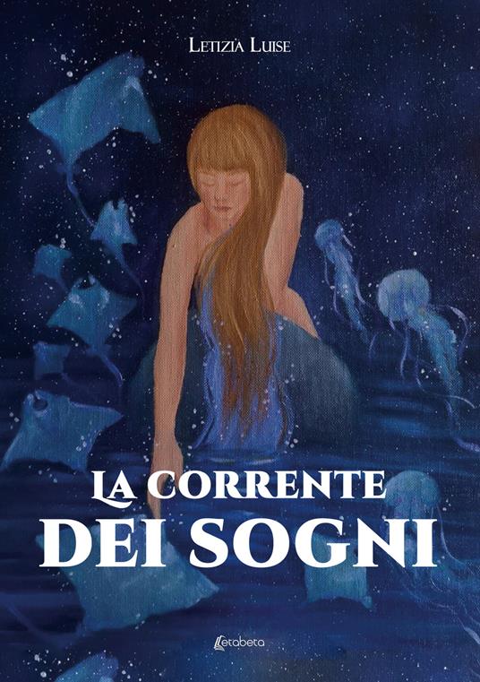 La corrente dei sogni - Letizia Luise - copertina