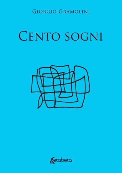 Cento sogni - Giorgio Gramolini - copertina