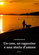 Un cane, un ragazzino e una storia d’amore