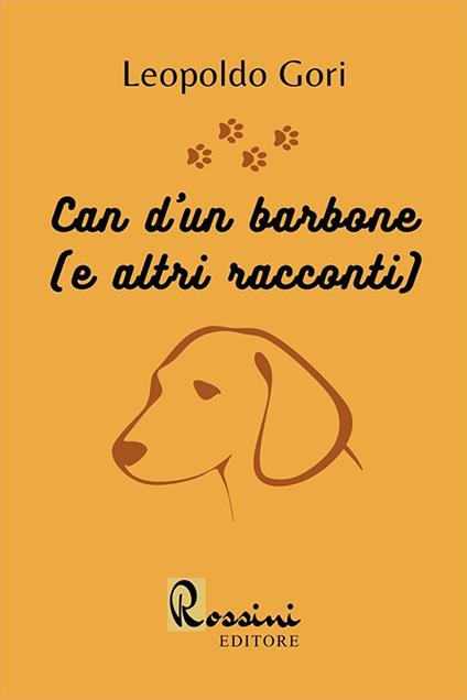 Can d'un barbone (e altri racconti) - Leopoldo Gori - copertina