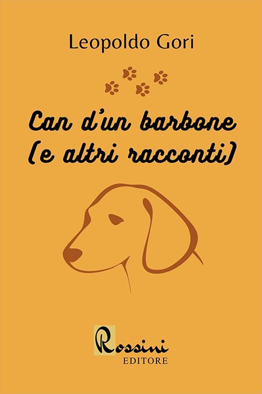 Can d'un barbone (e altri racconti) - Leopoldo Gori - copertina