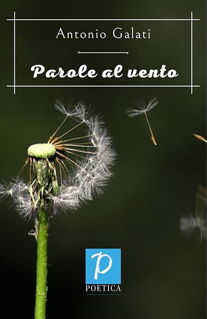 Parole al vento - Antonio Galati - copertina