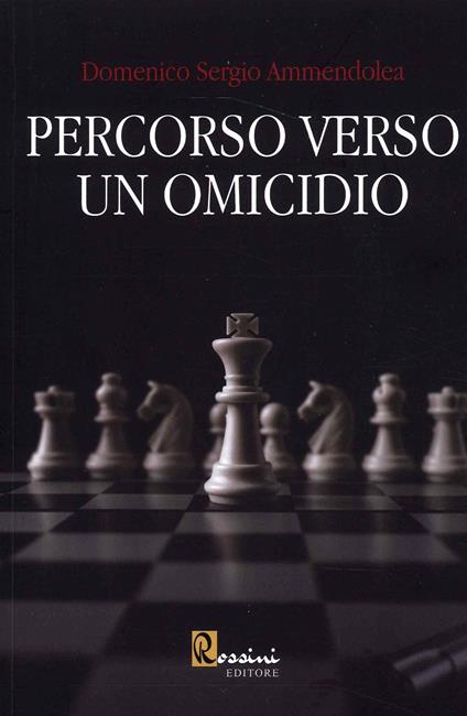 Percorso verso un omicidio - Domenico Sergio Ammendolea - copertina