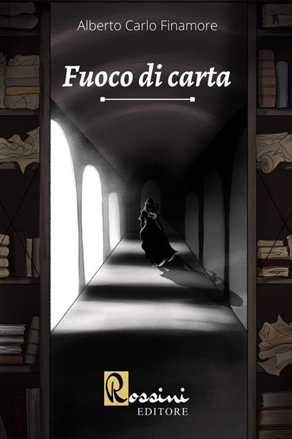 Fuoco di carta - Alberto Carlo Finamore - copertina