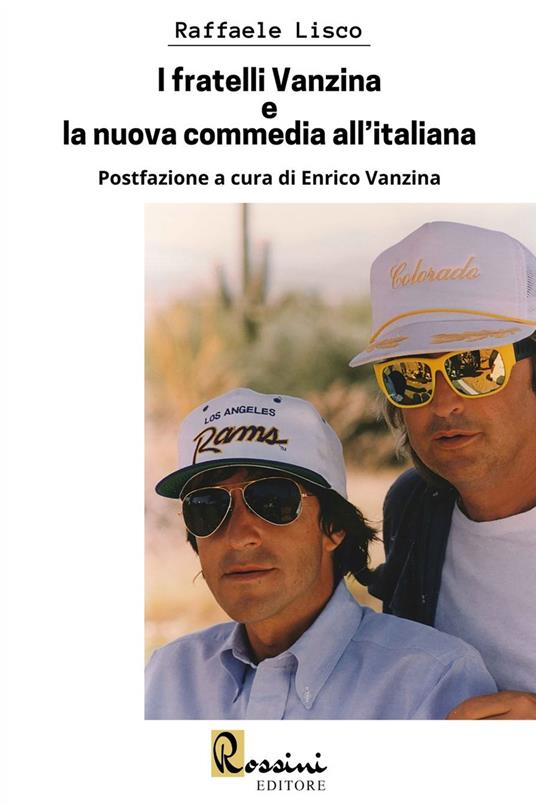 I fratelli Vanzina e la nuova commedia all'italiana - Raffaele Lisco - copertina