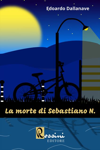 La morte di Sebastiano N. - Edoardo Dallanave - copertina